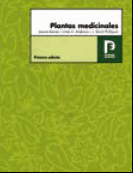 Plantas Medicinales. Barcelona: Pharma Editores, 2005. ISBN: 84-95993-03-1