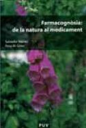 Farmacognòsia: de la natura al medicament. Colección: Educació. Materials, nº 84. València: Publicacions Universitat de València, 2005. 286 páginas. ISBN: 84-370-6190-3.