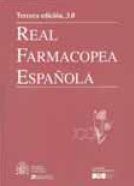 Real Farmacopea Española. Madrid: Ministerio de Sanidad y Consumo, 3ª ed., 2005. 3350 + XLVII páginas. ISBN: 84-340-1585-4. También disponible en CD-Rom.