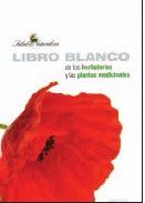 Libro blanco de la herboristería y las plantas medicinales. Soria: Fundación Salud y Naturaleza, 2007. No consta ISBN.