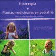 Fitoterapia y plantas medicinales en pediatría, manual para el profesional sanitario. Barcelona: Kit-book, 2013. 100 páginas. ISBN: 978-84-941313-2-5 (libro), 978-84-941313-3-2 (e-book).