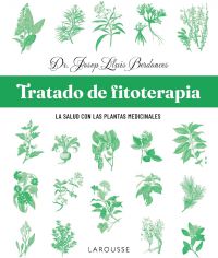 Tratado de fitoterapia: La salud con las plantas medicinales
